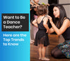 Want to be a Dance Teacher?