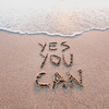 Yes You Can Written in the Sand